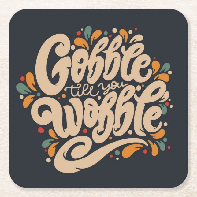Gobble Till You Wobble Rechteckiger Pappuntersetzer (Vorderseite)