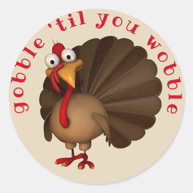 Gobble Till You Wobble Runder Aufkleber (Vorderseite)