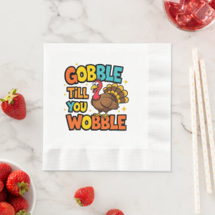 Gobble Till You Wobble Serviette