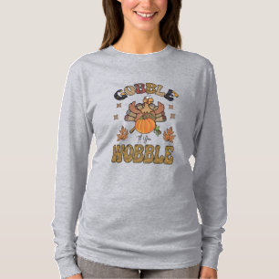 Gobble Till You Wobble T-Shirt