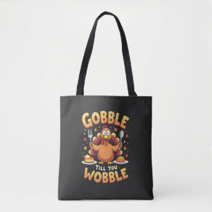 Gobble Till You Wobble Tasche