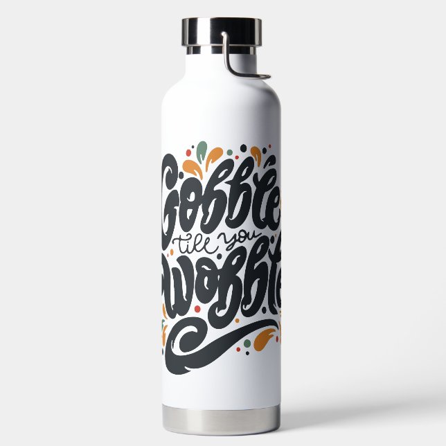 Gobble Till You Wobble Trinkflasche (links)