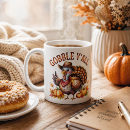 Gobble y'all westliches Erntedankfest  Kaffeetasse