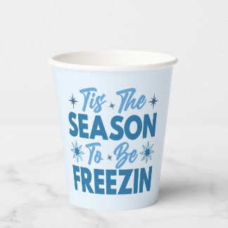 Gobelets En Papier Cette saison pour être Freezin - Hiver amusant