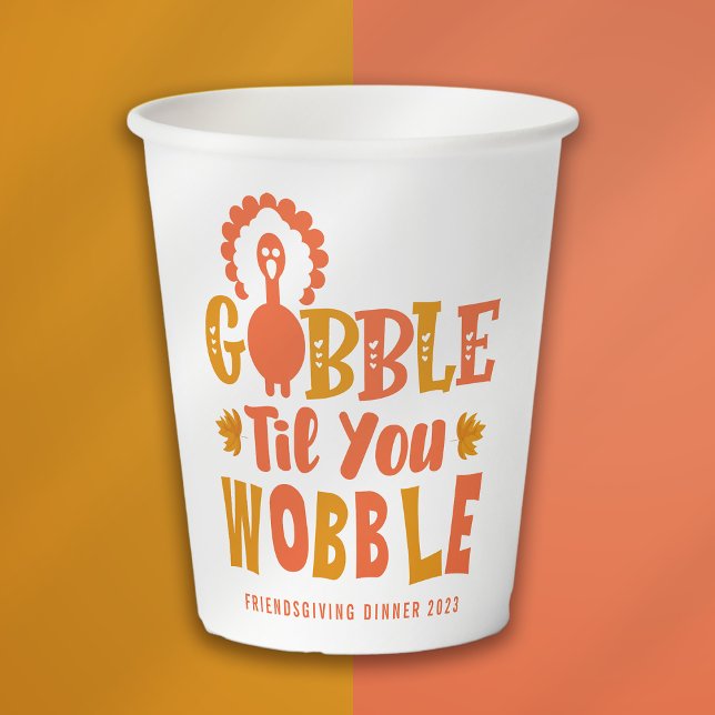 Gobelets En Papier Dîner Amical Gobble Til You Wobble (Créateur téléchargé)