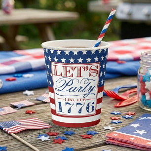 Gobelets En Papier Faisons la fête comme si c'était 1776   Fête du 4 