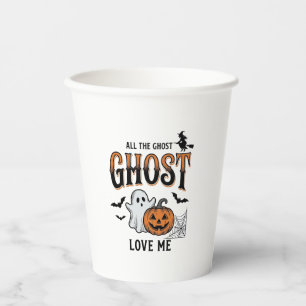 Gobelets En Papier Fantôme d'Halloween Tous les fantômes m'aiment drô