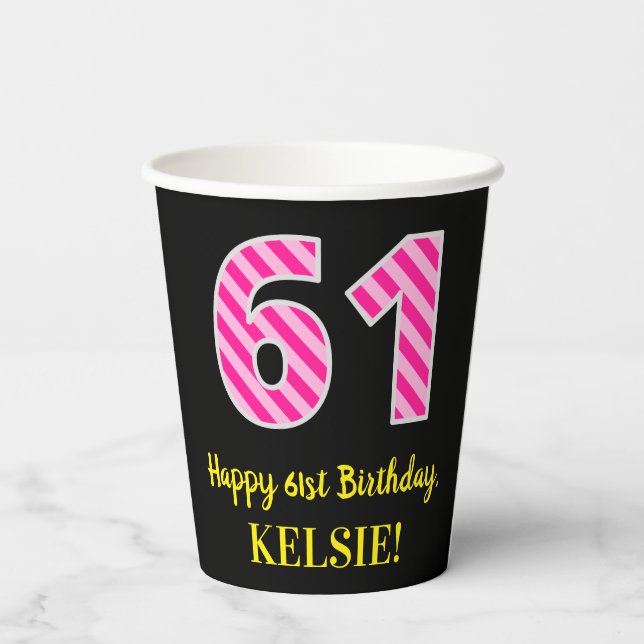 Gobelets En Papier Fun Pink Stripes "61" : Joyeux 61ème anniversaire  (Verso)