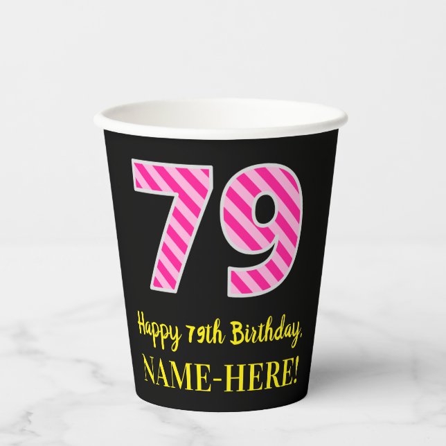 Gobelets En Papier Fun Pink Stripes "79" : Joyeux 79ème anniversaire  (Recto)