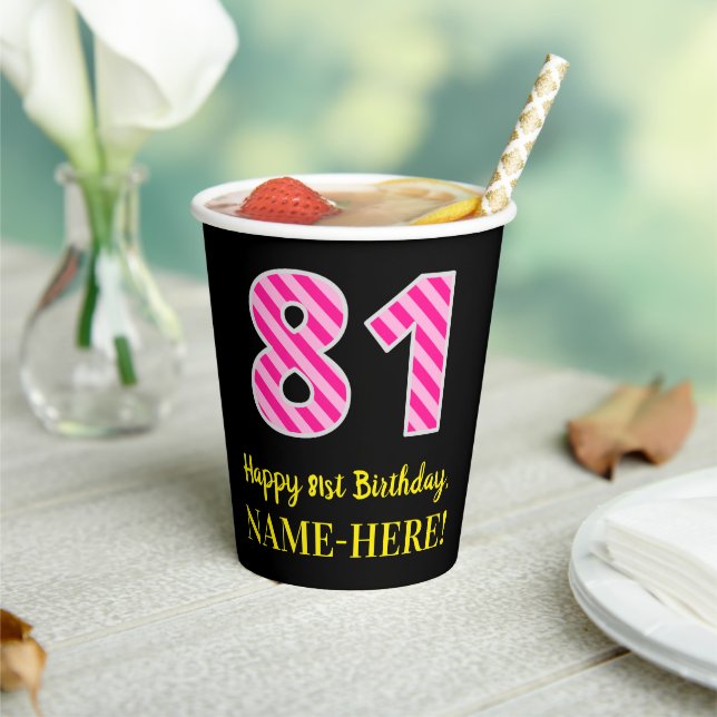 Gobelets En Papier Fun Pink Stripes "81" : Joyeux 81ème Anniversaire  (Insitu)
