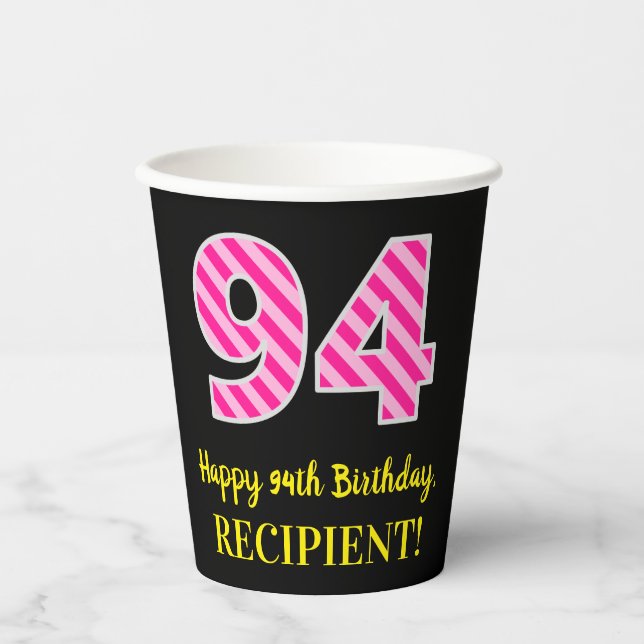 Gobelets En Papier Fun Pink Stripes "94" : Joyeux 94ème anniversaire  (Recto)