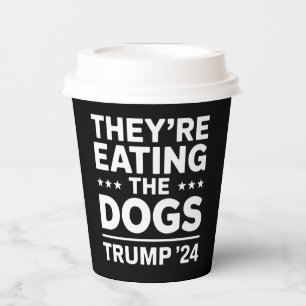 Gobelets En Papier Ils mangent les chiens Débat drôle Citation Trump