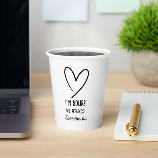 Gobelets En Papier I'm Yours No Refunds Valentine's Day Gift (Insitu)