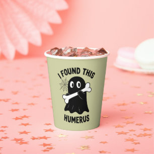 Gobelets En Papier J'Ai Trouvé Ce Fantôme D'Halloween Humerus