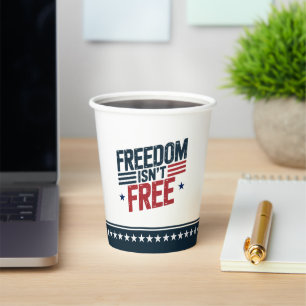 Gobelets En Papier La liberté n'est pas gratuite - Conception patriot