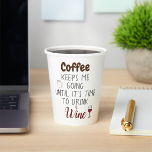 Gobelets En Papier Le Café M'Emmène Jusqu'À Ce Qu'Il Soit Temps De