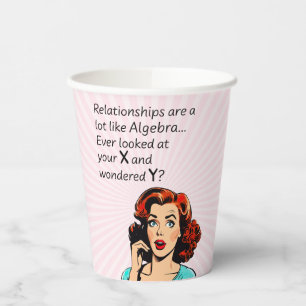 Gobelets En Papier Les relations sont comme Algebra Funny Quip