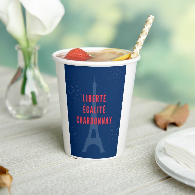 Gobelets En Papier Liberté Égalité Chardonnay Funny Tour Eiffel (Insitu)