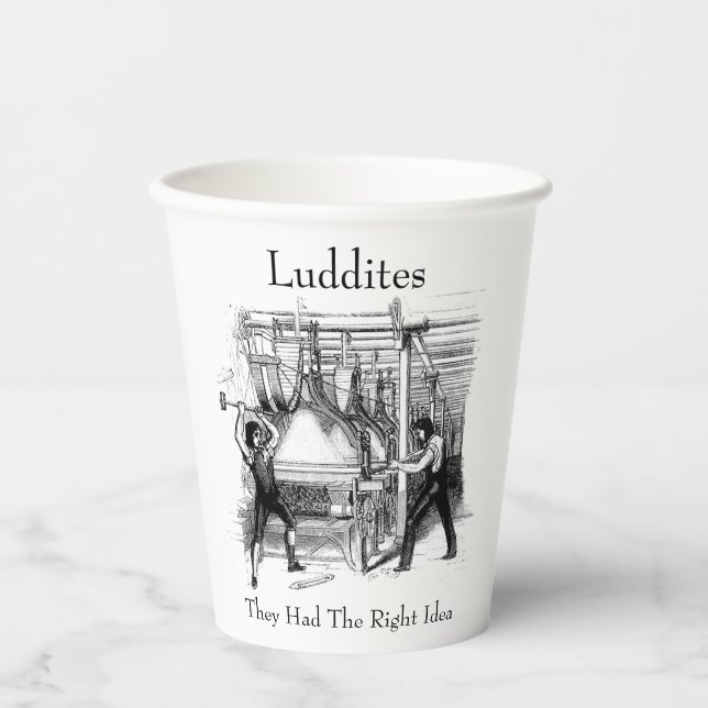 Gobelets En Papier Luddites - Ils Avaient La Bonne Idée (Recto)