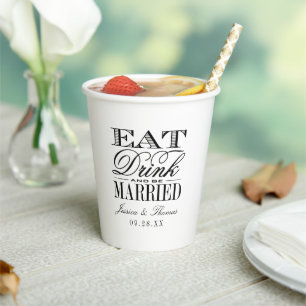 Gobelets En Papier Mangez, Buvez & Soyez Mariés ! Mariage Moderne