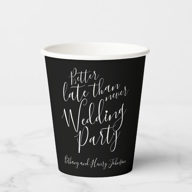 Gobelets En Papier Mieux vaut tard que jamais photo de mariage noir (Recto)