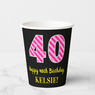 Gobelets En Papier Rayures roses amusantes « 40 » : Joyeux 40e annive