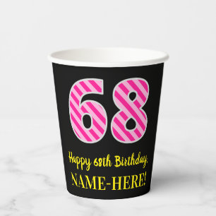 Gobelets En Papier Rayures roses amusantes “68” : Joyeux 68e annivers