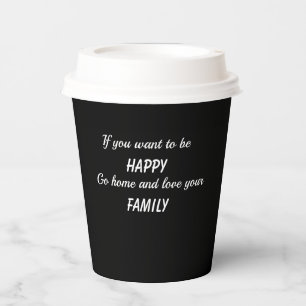 Gobelets En Papier Si vous voulez être heureux