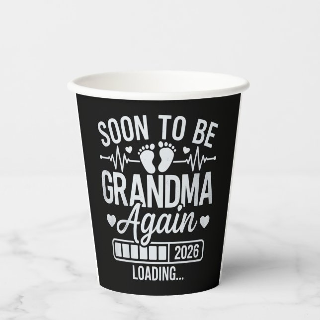 Gobelets En Papier Soon to Be Grandma Again 2026 Loading Pregnancy  (Recto)