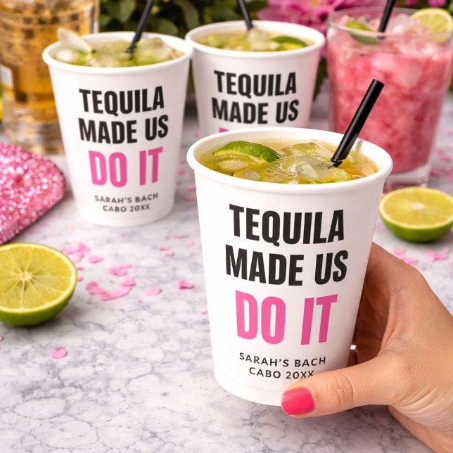 Gobelets En Papier Tequila Made Us Do It | Bride Squad Drinking (Créateur téléchargé)