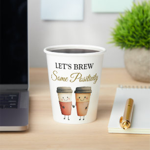 Gobelets En Papier Texte de la chambre Brew un peu de posititivity Pa