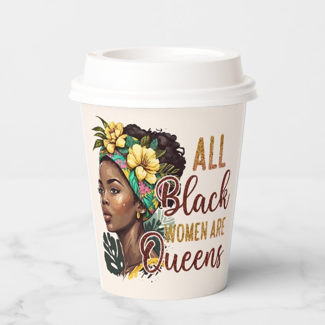 Gobelets En Papier Toutes les femmes noires sont des reines (Verso)