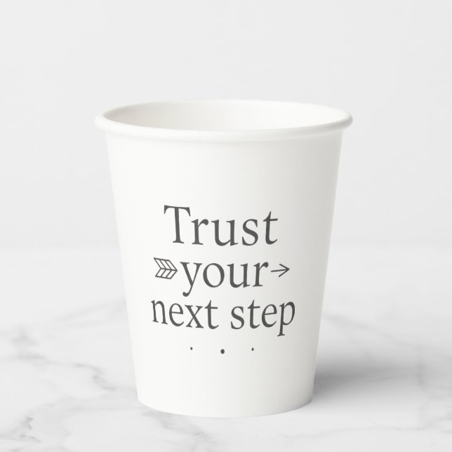 Gobelets En Papier Trust Your Next Step Paper Cup (Recto)