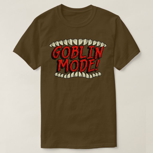 GOBLIN MODE T-Shirt (Design vorne)