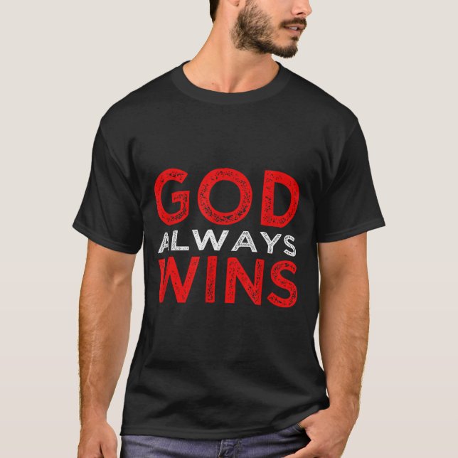 God Always Wins Religious  T-Shirt (Vorderseite)
