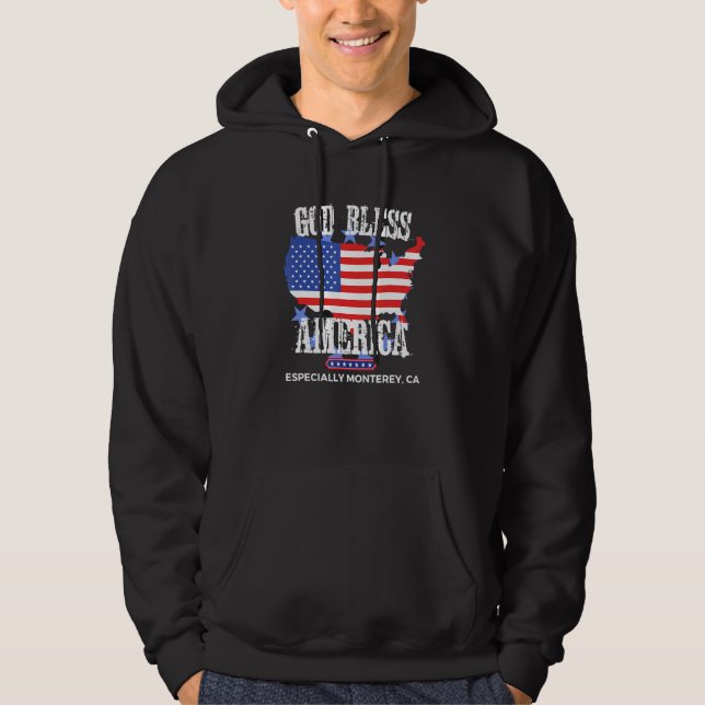 God Bless America Especially Monterey CA US State  Hoodie (Vorderseite)