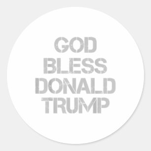 God Bless Donald Trump T Shirt _1 Runder Aufkleber