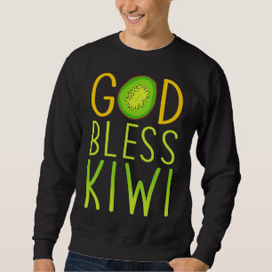 God Bless Kiwi - Fruit Liebe Kiwi Sweatshirt