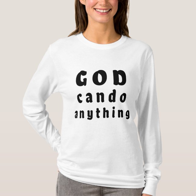 God Can Do Anything – womens T-Shirts (Vorderseite)