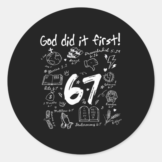 God Did It First Funny Christian 6 7 Six Seven  Runder Aufkleber (Vorderseite)