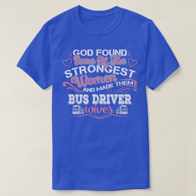 GOD FAND EINIGE BUSTREIBER. T-Shirt (Design vorne)