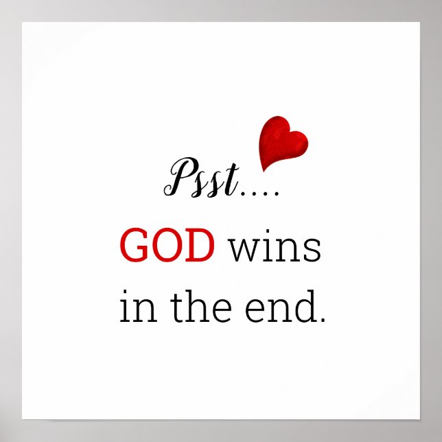 GOD gewinnt am Ende inspirierenden Text weiß Poster (Vorne)