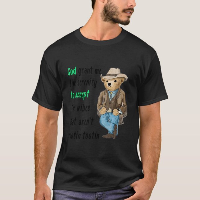 God Grant Me The Serenity To Accept The S T Arenâ€ T-Shirt (Vorderseite)