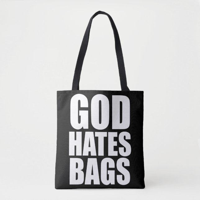 GOD HATES BAGS TASCHE (Vorderseite)