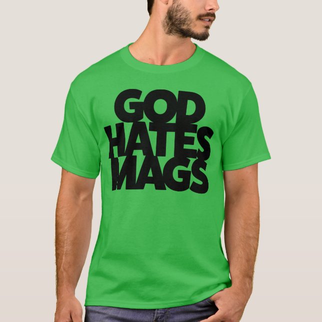 God Hates Mags girl T-Shirt (Vorderseite)