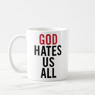 „God Hates Us All“. Californication Hank Moody Kaffeetasse