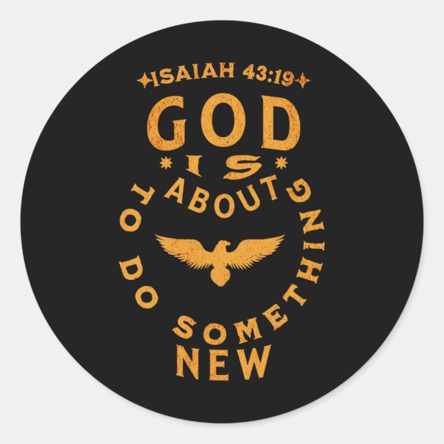 God Is About To Do Soing New Isaiah 4319  Runder Aufkleber (Vorderseite)