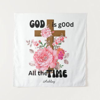 God is good all the time Christian saying  Wandteppich