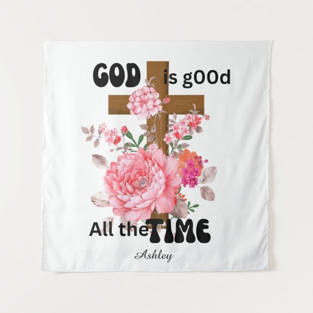 God is good all the time Christian saying  Wandteppich (Vorderseite)