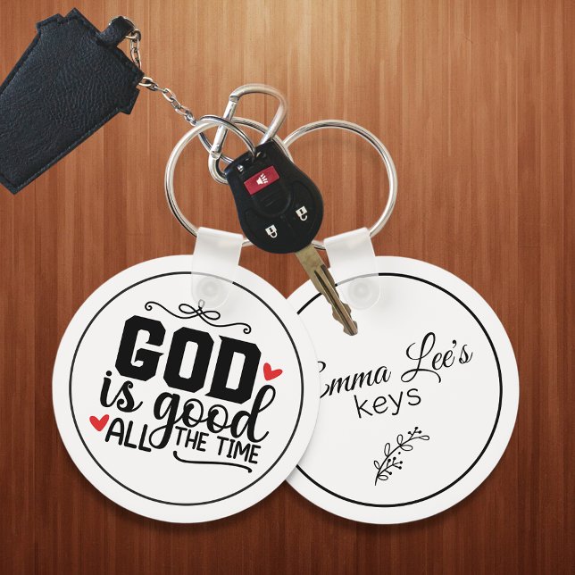 God Is Good All The Time Customizable Schlüsselanhänger (Von Creator hochgeladen)